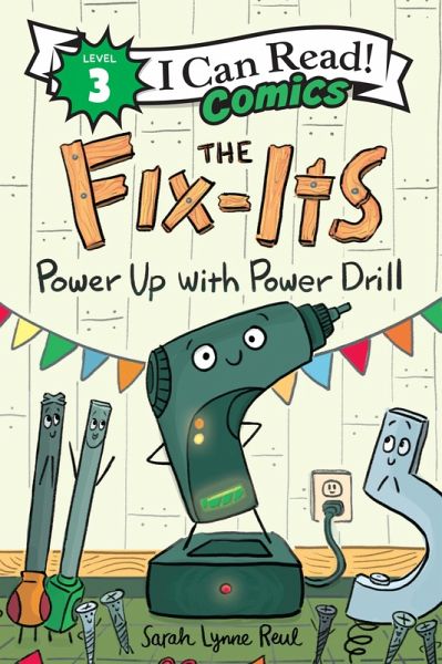 The Fix-Its: Power Up with Power Drill (eBook, ePUB) The Fix-Its: Power Up with Power Drill (eBook, ePUB)