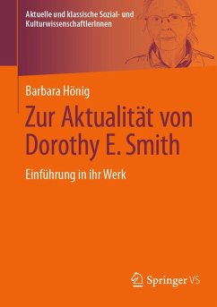 Zur Aktualität von Dorothy E. Smith (eBook, PDF) - Hönig, Barbara