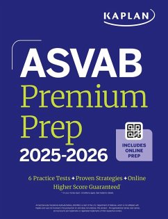 ASVAB Premium Prep 2025-2026: Includes 6 Full Length Practice Tests, 1000+ Practice Questions + Online Access to Interactive Video Lessons and Tutorials (eBook, ePUB) - Kaplan Test Prep