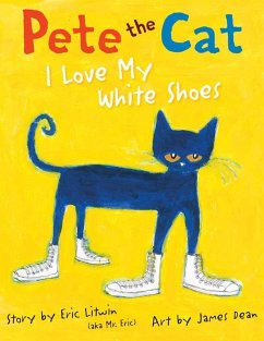 Cover Pete the Cat: I Love My White Shoes (eBook, ePUB)