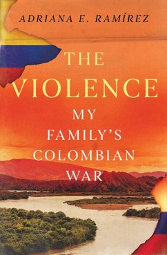 The Violence (eBook, ePUB) - Ramirez, Adriana E.
