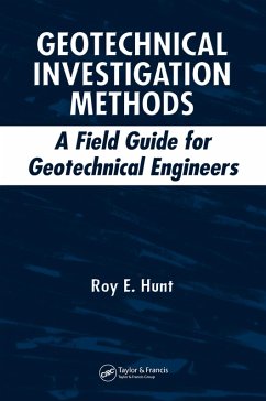 Geotechnical Investigation Methods (eBook, ePUB) - Hunt, Roy E.