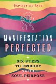 Manifestation Perfected (eBook, ePUB)