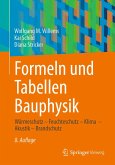 Formeln und Tabellen Bauphysik (eBook, PDF) Formeln und Tabellen Bauphysik (eBook, PDF)