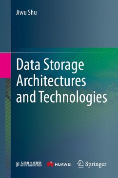 Data Storage Architectures and Technologies (eBook, PDF) - Shu, Jiwu Data Storage Architectures and Technologies (eBook, PDF) - Shu, Jiwu