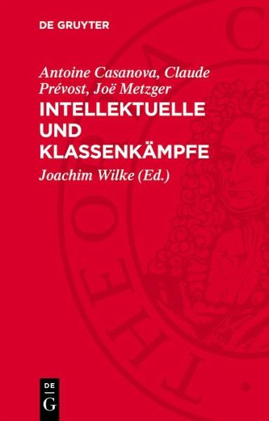 Intellektuelle und Klassenkämpfe (eBook, PDF) Intellektuelle und Klassenkämpfe (eBook, PDF)
