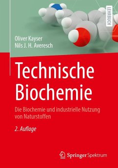 Technische Biochemie (eBook, PDF) - Kayser, Oliver; Averesch, Nils J. H.