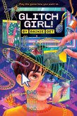 Glitch Girl! (eBook, ePUB) Glitch Girl! (eBook, ePUB)