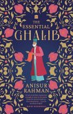 The Essential Ghalib (Classic Urdu Poetry Book) (eBook, ePUB) The Essential Ghalib (Classic Urdu Poetry Book) (eBook, ePUB)