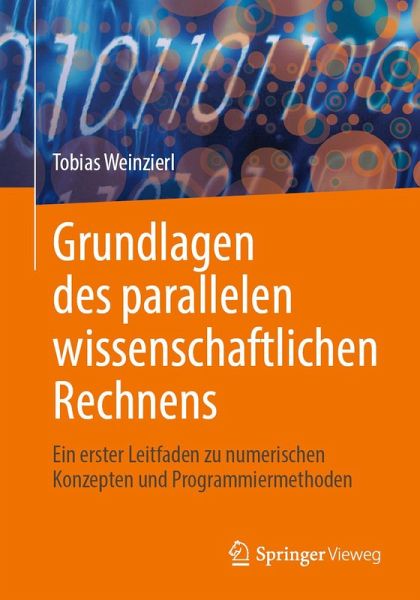 Grundlagen des parallelen wissenschaftlichen Rechnens (eBook, PDF) Grundlagen des parallelen wissenschaftlichen Rechnens (eBook, PDF)