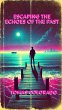 Escaping the Echoes of the Past (eBook,... - Bild 1