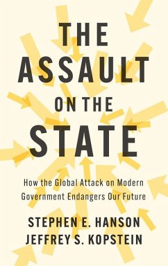 The Assault on the State (eBook, ePUB) - Hanson, Stephen E.; Kopstein, Jeffrey S.