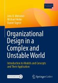 Organizational Design in a Complex and Unstable World (eBook, PDF) Organizational Design in a Complex and Unstable World (eBook, PDF)