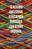Teaching Inclusive Education through Life Story Inquiry (eBook, PDF)