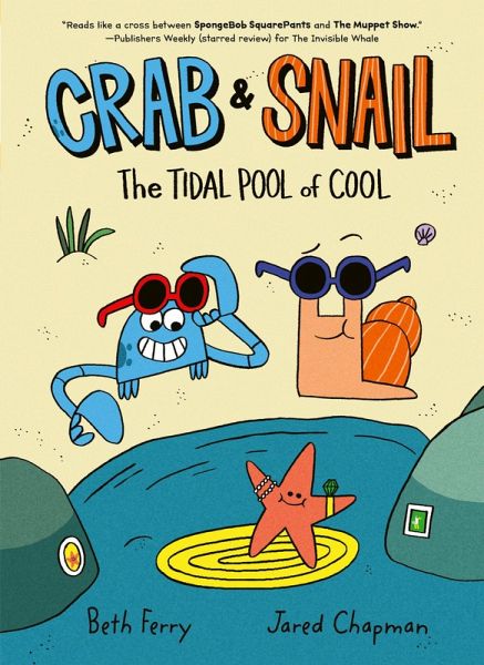 Crab and Snail: The Tidal Pool of Cool (eBook, ePUB) Crab and Snail: The Tidal Pool of Cool (eBook, ePUB)