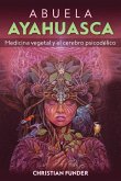 Abuela Ayahuasca (eBook, ePUB) Abuela Ayahuasca (eBook, ePUB)