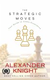 The Strategic Moves (eBook, ePUB)