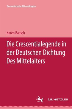 Cover Die Crescentialegende in der Deutschen Dichtung des Mittelalters (eBook, PDF)