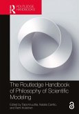 The Routledge Handbook of Philosophy of Scientific Modeling (eBook, PDF) The Routledge Handbook of Philosophy of Scientific Modeling (eBook, PDF)