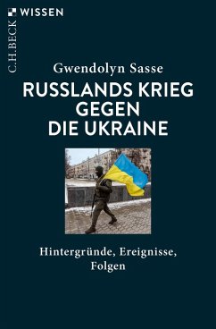 Russlands Krieg gegen die Ukraine (eBook, ePUB) - Sasse, Gwendolyn