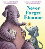 Never Forget Eleanor (eBook, ePUB)