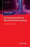 Die faszinierende Welt der Wahrscheinlichkeitsrechnung (eBook, PDF)