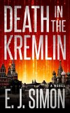 Death in the Kremlin (Michael Nicholas, #5) (eBook, ePUB) Death in the Kremlin (Michael Nicholas, #5) (eBook, ePUB)