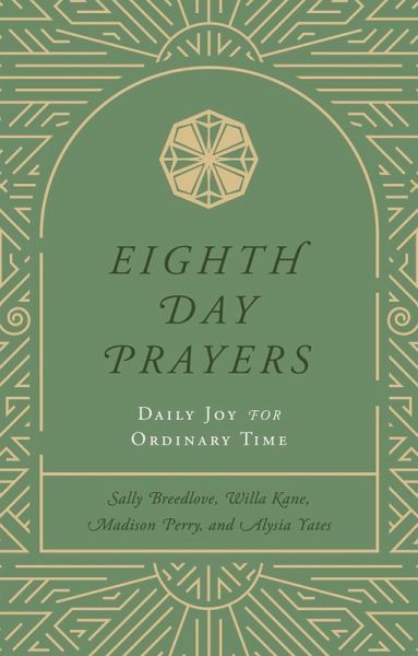 Eighth Day Prayers (Volume 3) (eBook, ePUB) Eighth Day Prayers (Volume 3) (eBook, ePUB)