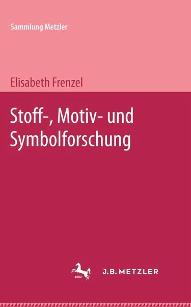 Stoff-,Motiv-und Symbolforschung (eBook, PDF) Stoff-,Motiv-und Symbolforschung (eBook, PDF)