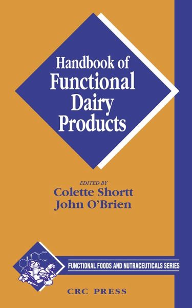Handbook of Functional Dairy Products (eBook, ePUB) Handbook of Functional Dairy Products (eBook, ePUB)