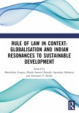Rule of Law in Context: Globalisation and Indian Resonances to Sustainable Development (eBook, PDF)