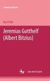 Jeremias Gotthelf (eBook, PDF) Jeremias Gotthelf (eBook, PDF)