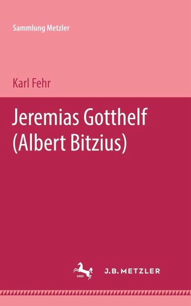 Jeremias Gotthelf (eBook, PDF) Jeremias Gotthelf (eBook, PDF)