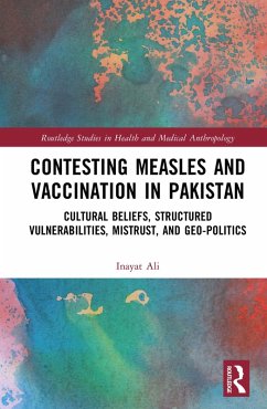 Contesting Measles and Vaccination in Pakistan (eBook, PDF) - Ali, Inayat