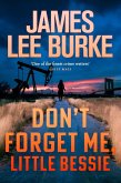 Don't Forget Me, Little Bessie (eBook, ePUB) Don't Forget Me, Little Bessie (eBook, ePUB)