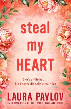 Steal My Heart (eBook, ePUB) - Pavlov, Laura