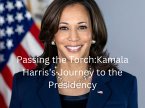 Passing The Torch: Kamala Harris's Journey To The Presidency (eBook, ePUB) Passing The Torch: Kamala Harris's Journey To The Presidency (eBook, ePUB)
