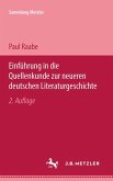 Einführung in die Quellenkunde zur neueren deutschen Literaturgeschichte (eBook, PDF)