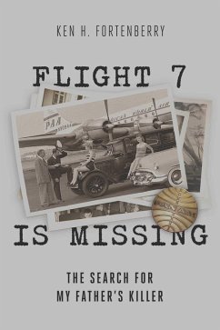 Flight 7 is Missing (eBook, ePUB) - Fortenberry, Ken