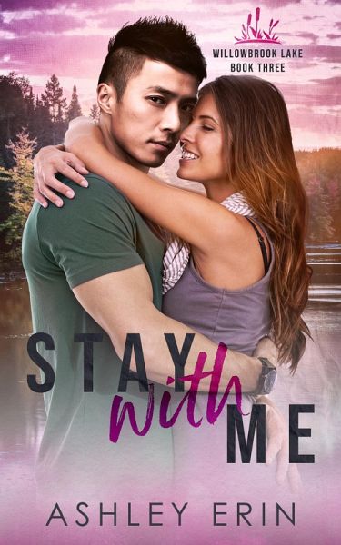 Stay With Me (Willowbrook Lake, #3) (eBook, ePUB)