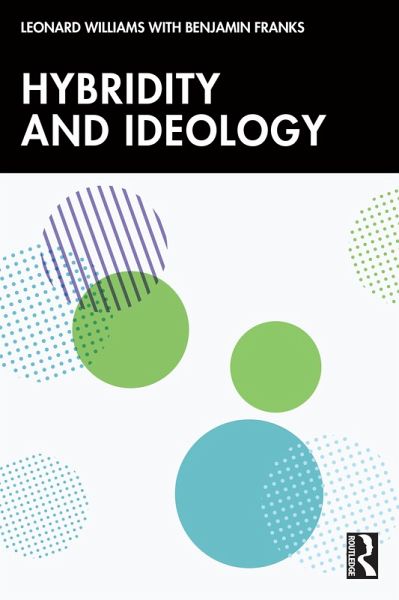 Hybridity and Ideology (eBook, PDF) Hybridity and Ideology (eBook, PDF)