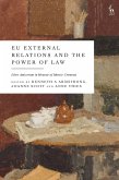 EU External Relations and the Power of Law (eBook, ePUB) EU External Relations and the Power of Law (eBook, ePUB)