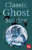Classic Ghost Stories (eBook, ePUB) Classic Ghost Stories (eBook, ePUB)