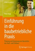 Einführung in die baubetriebliche Praxis (eBook, PDF)