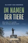 Im Namen der Tiere (eBook, ePUB) Im Namen der Tiere (eBook, ePUB)