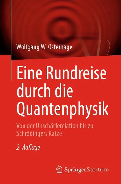 Eine Rundreise durch die Quantenphysik (eBook, PDF) Eine Rundreise durch die Quantenphysik (eBook, PDF)