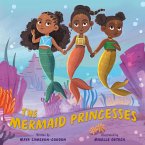 The Mermaid Princesses (eBook, ePUB)