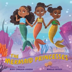 The Mermaid Princesses (eBook, ePUB) - Cameron-Gordon, Maya