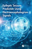 Epileptic Seizure Prediction Using Electroencephalogram Signals (eBook, ePUB) Epileptic Seizure Prediction Using Electroencephalogram Signals (eBook, ePUB)
