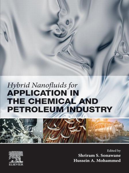 Hybrid Nanofluids for Application in the Chemical and Petroleum Industry (eBook, ePUB) Hybrid Nanofluids for Application in the Chemical and Petroleum Industry (eBook, ePUB)